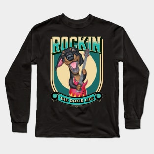 funny rockin cute  Doxie Life fur baby dachshund mom dad gift Long Sleeve T-Shirt